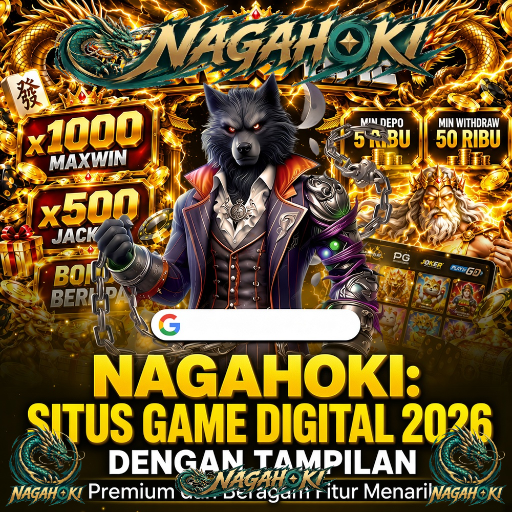 NAGAHOKI: Situs Game Digital 2026 dengan Tampilan Premium dan Beragam Fitur Menarik